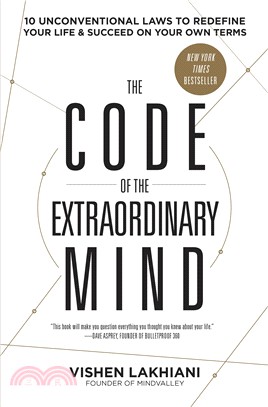 The Code of the Extraordinary Mind ― 10 Unconventional Laws to Redefine Your Life and Succeed on Your Own Terms