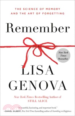 Remember: The Science of Memory and the Art of Forgetting