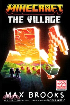 Minecraft: The Village (An Official Minecraft Novel 18)(平裝本)