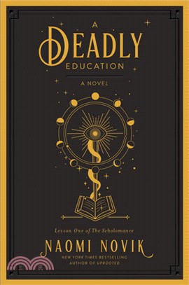 A Deadly Education: A Novel (The Scholomance)