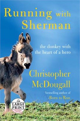 Running With Sherman ― The Donkey With the Heart of a Hero