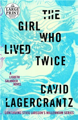 The Girl Who Lived Twice (Large Print)