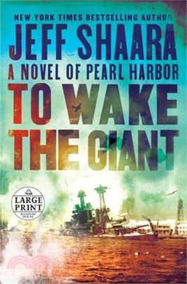 To Wake the Giant ― A Novel of Pearl Harbor