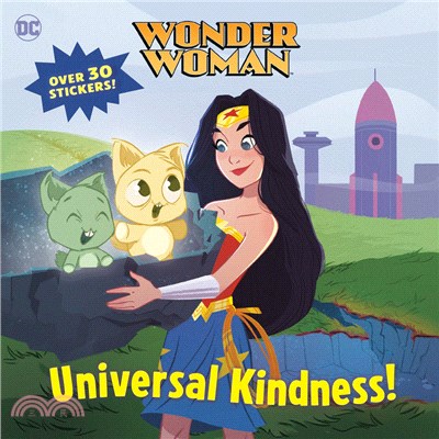 Universal Kindness! (DC Super Heroes: Wonder Woman)