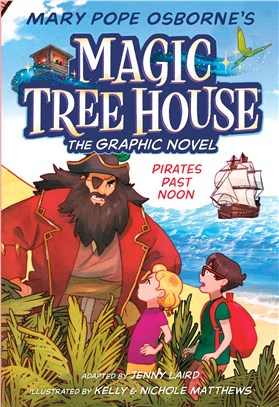 Magic Tree House #4: Pirates Past Noon (Graphic Novel)(平裝本)