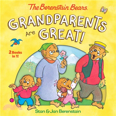 Grandparents Are Great! (The Berenstain Bears)