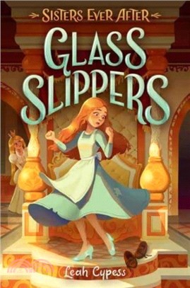 Glass Slippers (Sisters Ever After #2)