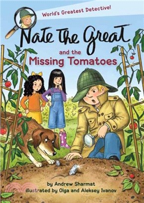 Nate the Great and the Missing Tomatoes (Nate the Great #31)(平裝本)