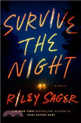 Survive the night :a novel /