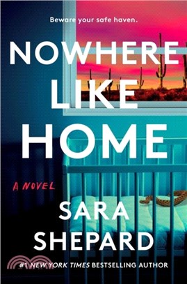 Nowhere Like Home：A Novel