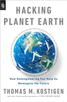 Hacking Planet Earth (MR-EXP)：How Geoengineering Can Help Us Reimagine the Future