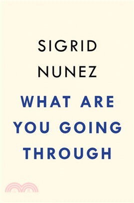 What Are You Going Through：A Novel