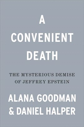 A Convenient Death：The Mysterious Demise of Jeffrey Epstein