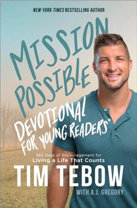 Mission Possible One-Year Devotional for Young Readers：365 Days of Encouragement for Living a Life That Counts