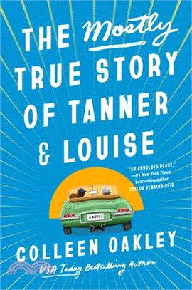 The Mostly True Story of Tanner & Louise