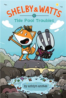 Shelby & Watts.1,Tide pool troubles /