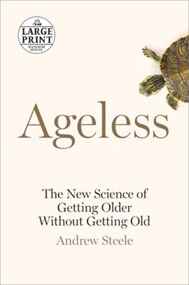 Ageless ― The New Science of Getting Older Without Getting Old