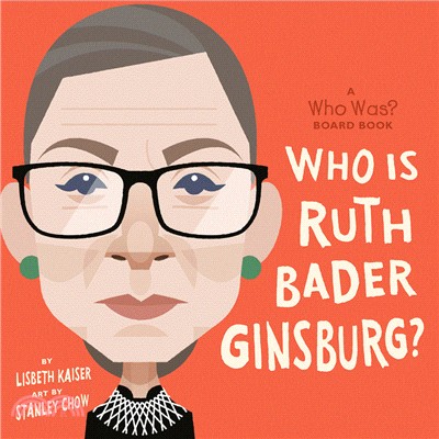 Who was Ruth Bader Ginsburg? A Who Was? Board Book 硬頁書