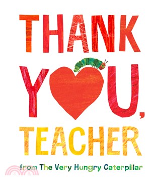 Thank you, teacher :from the very hungry caterpillar /
