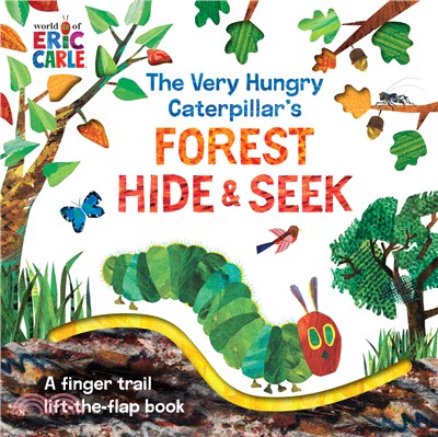 The very hungry caterpillar's forest hide & seek :a finger trail lift-the-flap book /