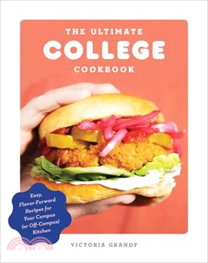 The Ultimate College Cookbook：Easy, Flavor-Forward Recipes for Your Campus (or Off-Campus) Kitchen