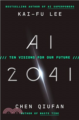 AI 2041 :ten visions for our...