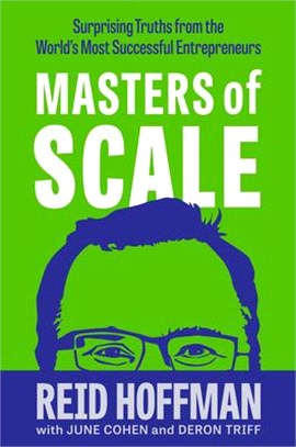 Masters of Scale: Surprising Truths from the World's Most Successful Entrepreneurs