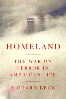Homeland：The War on Terror in American Life