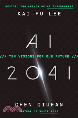 Ai 2041: Ten Visions for Our Future