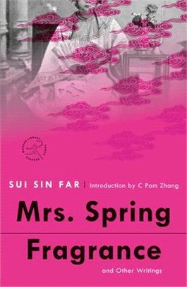 Mrs. Spring Fragrance: And Other Writings