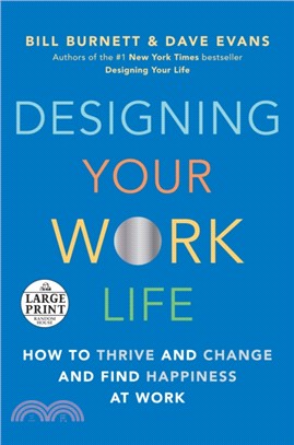 Designing Your Work Life：How to Thrive and Change and Find Happiness at Work