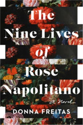 The Nine Lives of Rose Napolitano