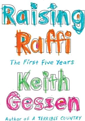 Raising Raffi: The First Five Years