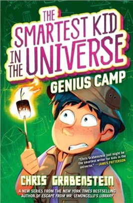 Genius Camp (The Smartest Kid in the Universe 2)