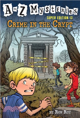 Crime in the Crypt (A to Z Mysteries Super Edition 13)