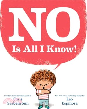 No Is All I Know!