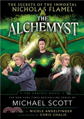 The Alchemyst: The Secrets of the Immortal Nicholas Flamel Graphic Novel