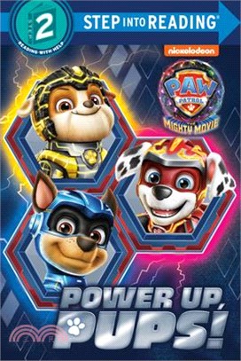 Power Up, Pups! (Paw Patrol: The Mighty Movie)