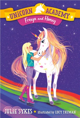 Unicorn Academy: Freya and Honey (Book 10)