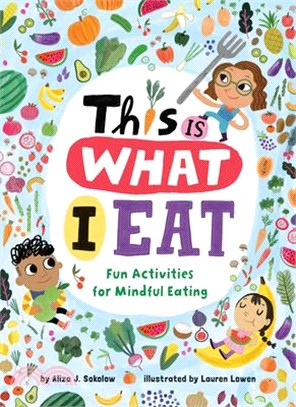 This Is What I Eat: Fun Activities for Mindful Eating