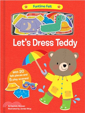 Let's Dress Teddy (With 20 colorful felt play pieces)