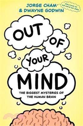 Out of Your Mind: The Biggest Mysteries of the Human Brain