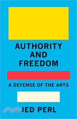 Authority and Freedom: A Defense of the Arts