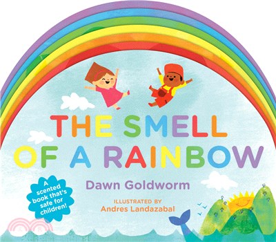 The smell of a rainbow /