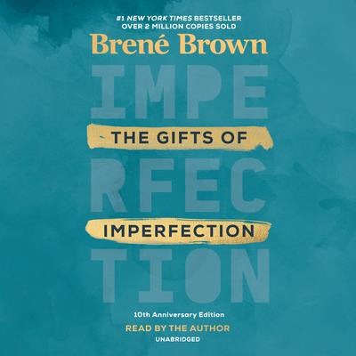 The Gifts of Imperfection ― Features a New Foreword