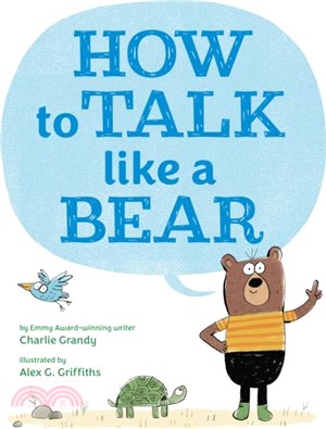 How to talk like a bear /