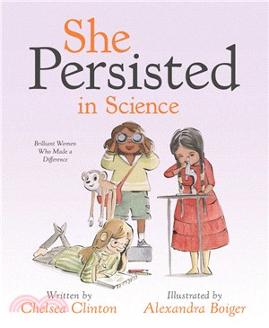 She persisted in science :brilliant women who made a difference /