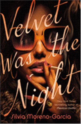 Velvet was the night /