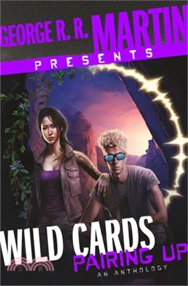 George R. R. Martin Presents Wild Cards: Pairing Up: An Anthology