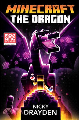 Minecraft: The Dragon (An Official Minecraft Novel 9)(平裝本 